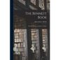 The Bennett Book; a Family History ... by John A. Shields. - Paperback