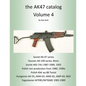 The AK47 Catalog Volume 4 - Paperback