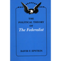 The Political Theory of The Federalist - Paperback