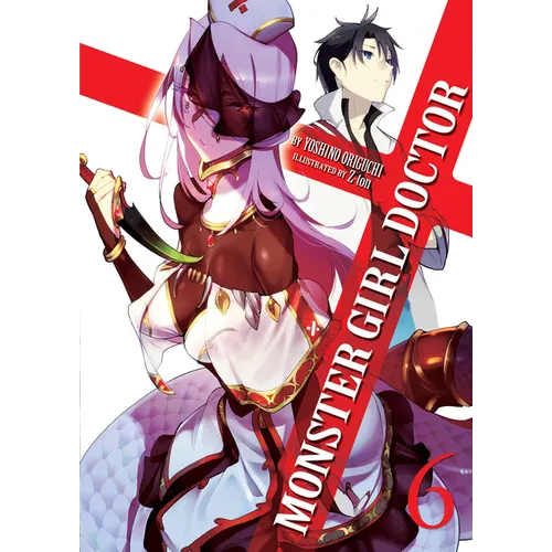Monster Girl Doctor (Light Novel) Vol. 6 - Paperback