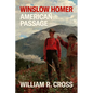 Winslow Homer: American Passage - Hardcover