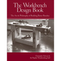 The Workbench Design Book: The Art & Philosophy of Building Better Benches - Hardcover