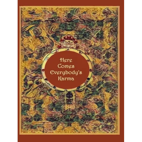 Here Comes Everybody's Karma - Paperback