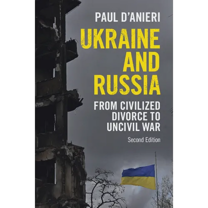Ukraine and Russia: From Civilized Divorce to Uncivil War - Paperback