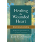 Healing the Wounded Heart Workbook: The Heartache of Sexual Abuse and the Hope of Transformation - Paperback