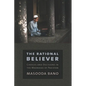 The Rational Believer - Hardcover