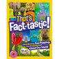 That's Fact-Tastic!: Mind-Blowing, Eye-Popping, Jaw-Dropping Stuff about Our World - Hardcover