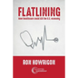Flatlining: How Healthcare Could Kill the U.S. Economy - Paperback