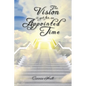 The Vision Is yet for an Appointed Time - Paperback