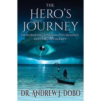The Hero's Journey: Integrating Jungian Psychology and EMDR Therapy - Paperback