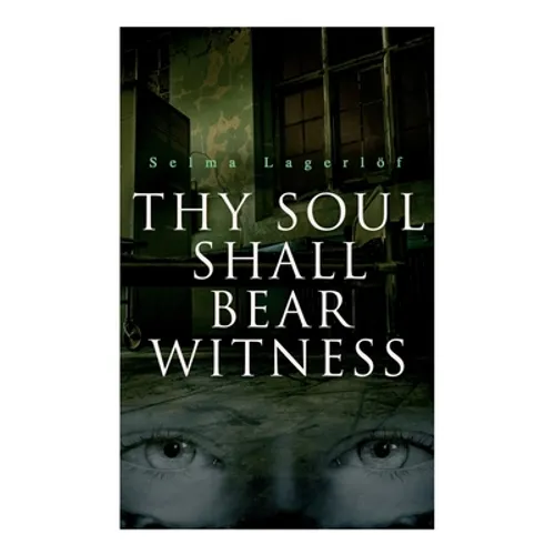Thy Soul Shall Bear Witness - Paperback
