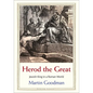 Herod the Great: Jewish King in a Roman World - Hardcover
