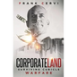 CorporateLand: Surviving Cubicle Warfare - Paperback