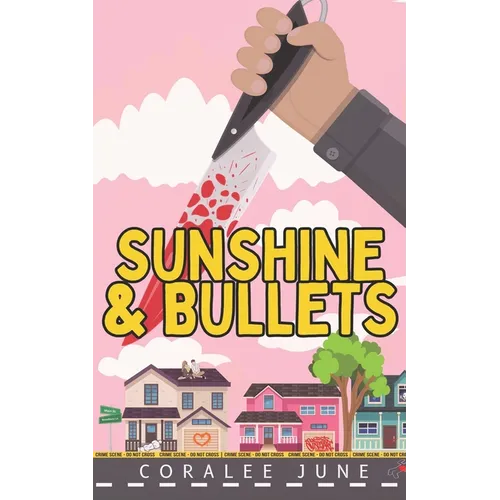 Sunshine and Bullets - Paperback