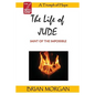 The Life of Jude: Saint of the Impossible - Paperback