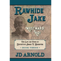 Rawhide Jake: Westward Ho! - Hardcover