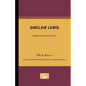 Sinclair Lewis - American Writers 27: University of Minnesota Pamphlets on American Writers - Paperback