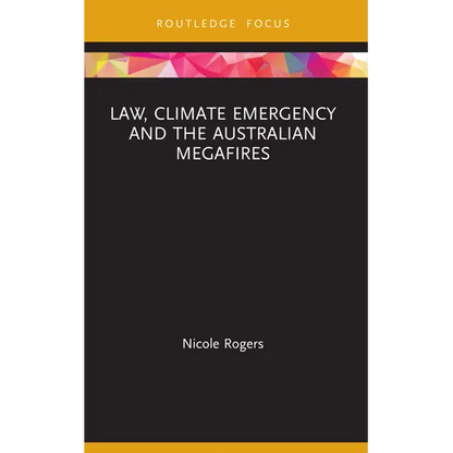 Law, Climate Emergency and the Australian Megafires - Paperback