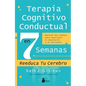 Terapia Cognitivo Conductal En 7 Semanas - Paperback