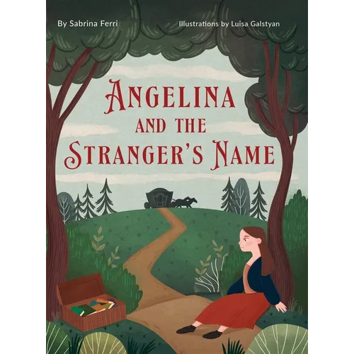 Angelina and the Stranger's Name - Hardcover