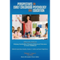 Perspectives on Early Childhood Psychology and Education Vol 7.2: Helping Stakeholders Promote Behavioral Outcomes in Early Childhood - Paperback
