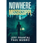 Nowhere, Mississippi - Hardcover