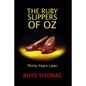 The Ruby Slippers of Oz: Thirty Years Later - Paperback