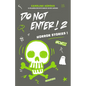 Do Not Enter! 2: Horror Stories! - Paperback