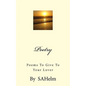 Poetry: Poems to Give to your Lover - Paperback