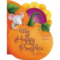 My Happy Pumpkin: God's Love Shining Through Me - Board Book