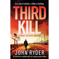 Third Kill: An absolutely unputdownable and gripping action thriller - Paperback