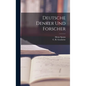 Deutsche Denker Und Forscher - Hardcover