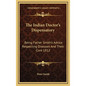 The Indian Doctor's Dispensatory: Being Father Smith's Advice Respecting Diseases and Their Cure 1812 - Hardcover