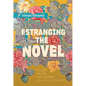 Estranging the Novel: Poland, Ireland, and Theories of World Literature - Paperback