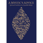 A Mystic's Advice: Spiritual Guidelines by Ayatullah Bahjat - Hardcover