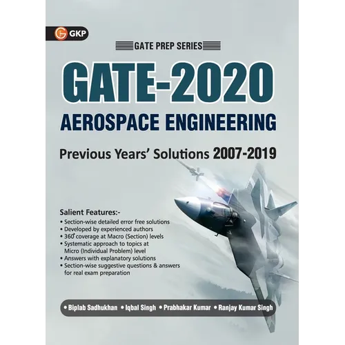 GATE 2020 - Aerospace Engineering - 13 Years' Section-wise Solved Paper 2007-19 - Paperback