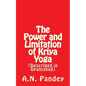 The Power and Limitation of Kriya Yoga: Described in Upanishad - Paperback