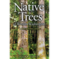 Native Trees of Western Washington: A Photographic Guide - Paperback