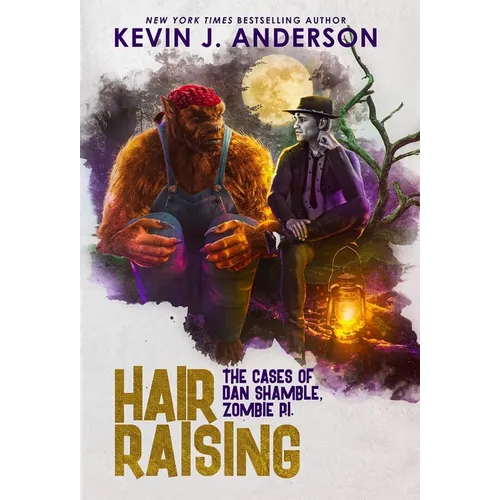 Hair Raising: Dan Shamble, Zombie P.I. - Hardcover