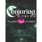 Conjuring Worlds: An Afrofuturist Textbook for Middle and High School Students - Hardcover