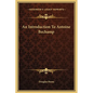 An Introduction To Antoine Bechamp - Hardcover