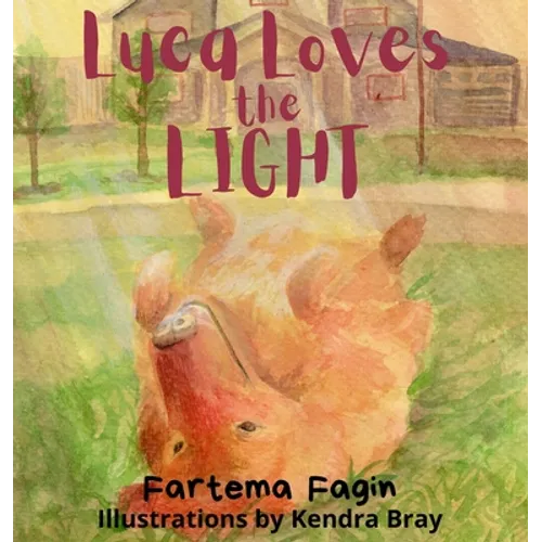 Luca Loves The Light - Hardcover
