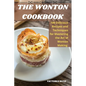 The Wonton Cookbook - Paperback