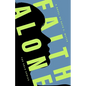 Faith Alone - Paperback