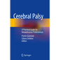 Cerebral Palsy: A Practical Guide for Rehabilitation Professionals - Paperback