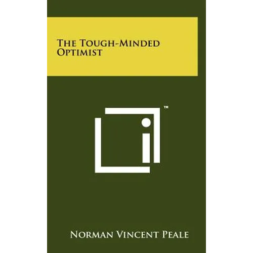 The Tough-Minded Optimist - Hardcover