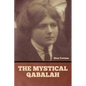 The Mystical Qabalah - Paperback