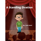 A Standing Ovation - Hardcover