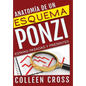 Anatomía de un esquema Ponzi: Estafas pasadas y presentes - Hardcover