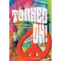 Turned On!: A Young Professor's 1960s Memoir - Hardcover